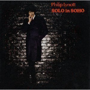 Philip Lynott / Solo In Soho