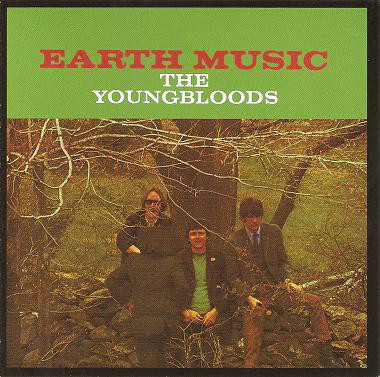 Youngbloods / Earth Music