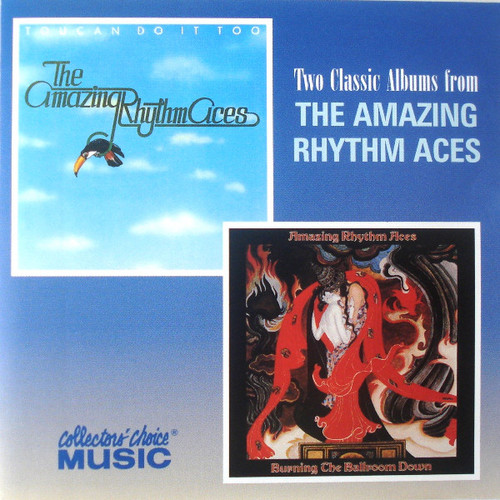 Amazing Rhythm Aces / Toucan Do It Too + Burning The Ballroom Down