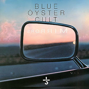 Blue Oyster Cult / Mirrors