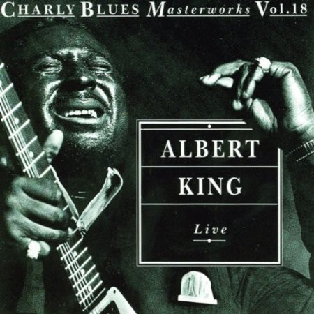 Albert King / Live: Charly Blues Masterworks 18  