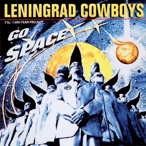 Leningrad Cowboys / Go Space