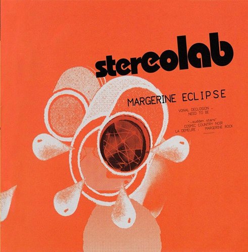 Stereolab / Margerine Eclipse 