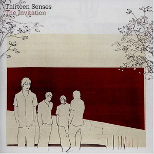 Thirteen Senses / The Invitation