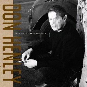 Don Henley / The End Of The Innocence