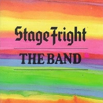 The Band / Stage Fright