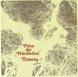 Strawbs / From The Witchwood (REMASTERED)