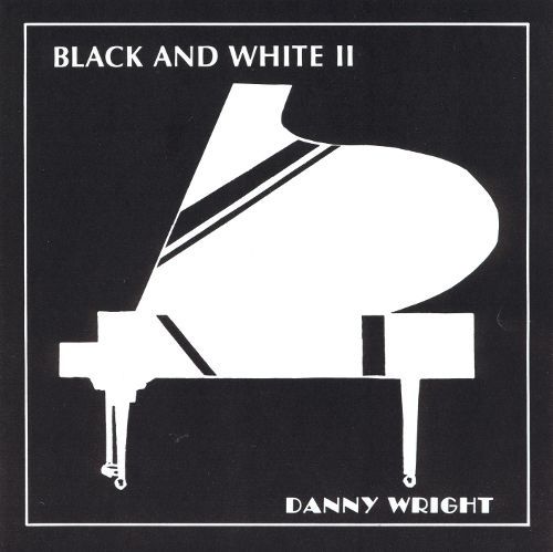 Danny Wright / Black and White II