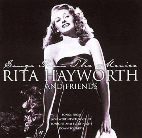 Rita Hayworth / Rita Hayworth &amp; Friends: Songs from the Movies