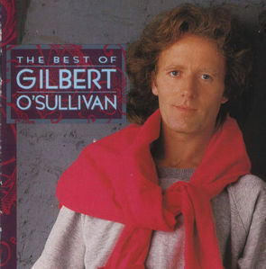 Gilbert O&#039;Sullivan / The Best Of Gilbert O&#039;Sullivan