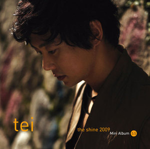 테이(Tei) / The Shine 2009 (MINI ALBUM)
