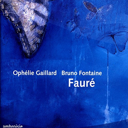 Orphelie Gaillard &amp; Bruno Fontaine / Faure: Romantic Cello Works