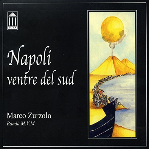 Marco Zurzolo / Napoli Ventre Del Sud