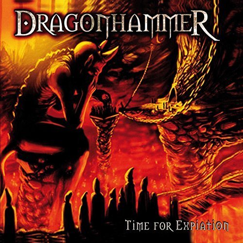 Dragonhammer / Time For Expiation (미개봉)