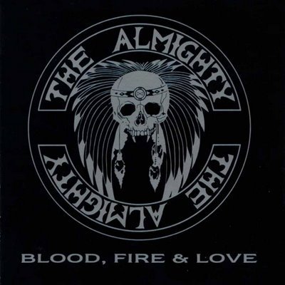 Almighty / Blood, Fire &amp; Love