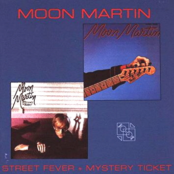 Moon Martin / Street Fever + Mystery Ticket