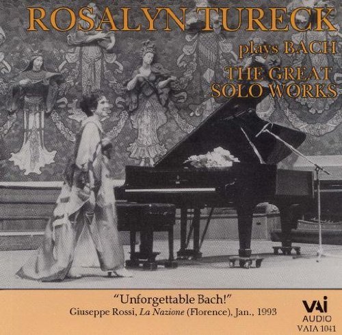 Rosalyn Tureck / Plays Bach - The Great Solo Works