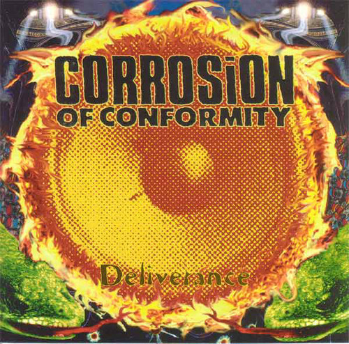 Corrosion Of Conformity / Deliverance