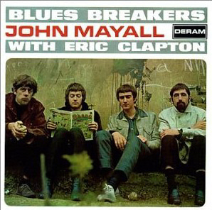 John Mayall / Blues Breakers With Eric Clapton (REMASTERED)