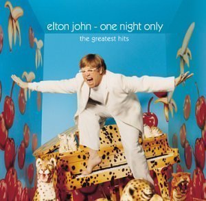 Elton John / One Night Only: The Greatest Hits (LIVE)