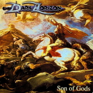 Dark Horizon / Son of Gods