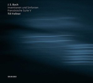 Till Fellner / Bach : Inventionen Und Sinfonien