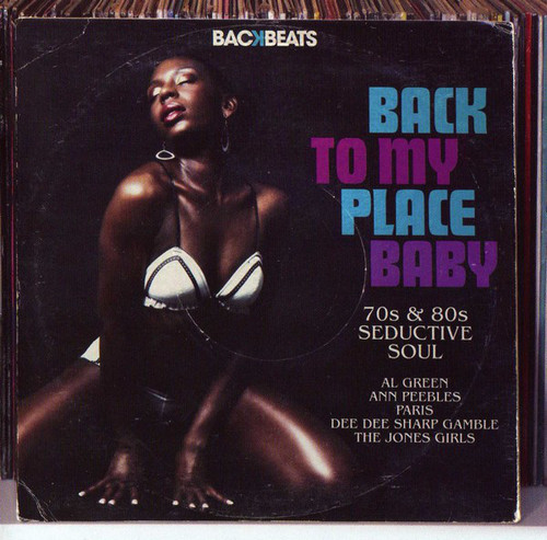V.A. / Back To My Place Baby - 70s &amp; 80s Seductive Soul