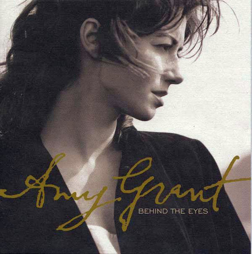 Amy Grant / Behind The Eyes