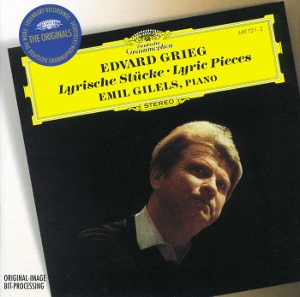 Emil Gilels / Grieg: Lyric Pieces