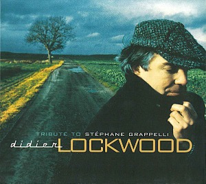 Didier Lockwood / Tribute To Stephane Grappelli (DIGI-PAK)