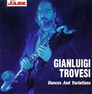 Gianluigi Trovesi / Dances And Variations