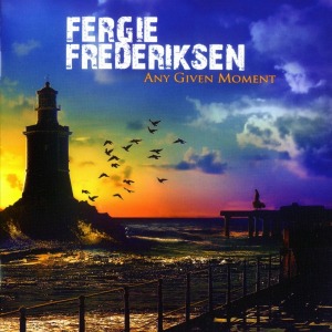 Fergie Frederiksen / Any Given Moment