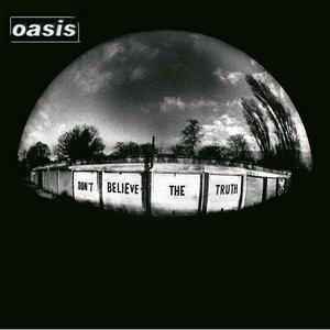 Oasis / Don&#039;t Believe The Truth (CD+DVD, DIGI-PAK)