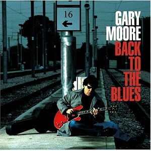 Gary Moore / Back To The Blues