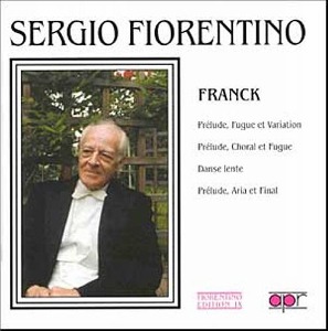 Sergio Fiorentino / Franck : The Major Piano Works