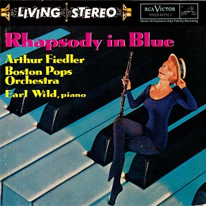 Arthur Fiedler, Boston Pops Orchestra, Earl Wild / Rhapsody In Blue