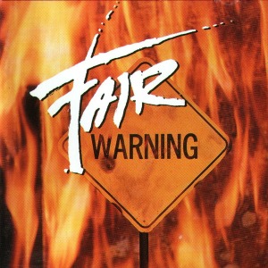 Fair Warning / Fair Warning