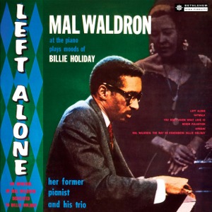 Mal Waldron Trio / Left Alone