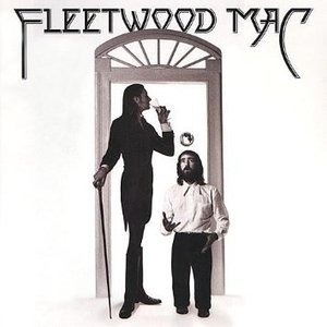 Fleetwood Mac / Fleetwood Mac (EXPANDED &amp; REMASTERED)