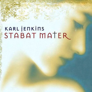 Karl Jenkins / Stabat Mater