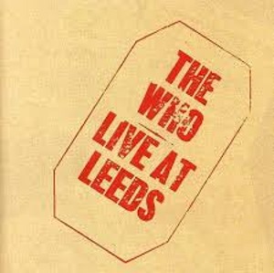 Who / The Who Live At Leeds