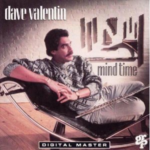 Dave Valentin / Mind Time