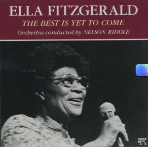 Ella Fitzgerald / The Best Is Yet To Come (미개봉)