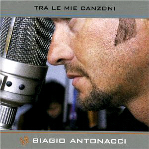 Biagio Antonacci / Tra Le Mie Canzoni (미개봉)