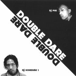 디제이 스케쥴 원(DJ Schedule 1) / 디제이 팍(DJ Pac) / Double Dare