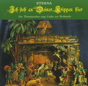 Hans-Joachim Rotzch Cond, Thomanerchor Leipzig / Ich Steh An Deiner Krippen Hier: Der Thomanerchor Singt Lieder Zur Weihnacht