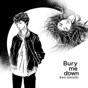 벤케노비 / Bury Me Down (DIGITAL SINGLE)