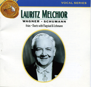 Lauritz Melchior / Wagner, Schumann: Arias, Duets with Flagstad &amp; Lehmann