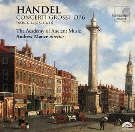 Andrew Manze / Handel - Concerti Grossi, op. 6 (Nos. 1, 2, 3, 5, 10, 11)