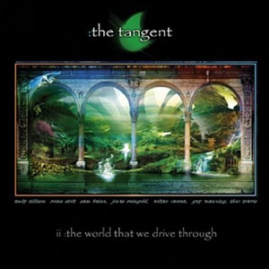 The Tangent / The World That We Drive Through